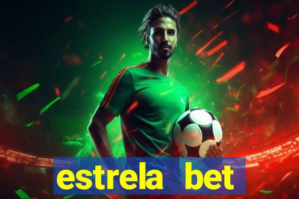 estrela bet horarios pagantes